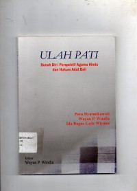 Image of Ulah Pati : Bunuh Diri Perspektif Agama Hindu dan Hukum Adat Bali